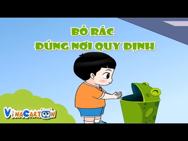 Kỹ Năng Sống Mầm Non Phần 5 - Bỏ Rác Đúng Nơi Quy Định - Giáo Dục Mầm Non