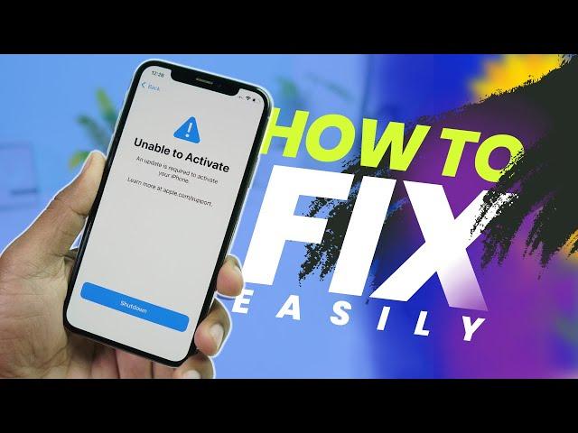 2023 Problem Fix - Unable To Activate an Update is Required To Activate Your iPhone [100% Success]