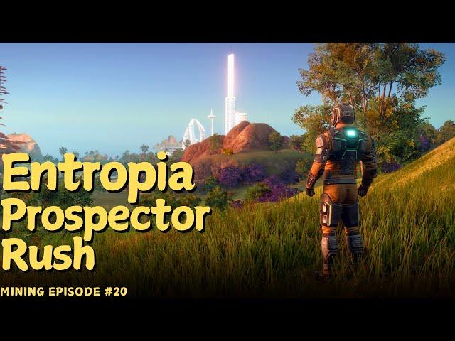 🟢 ENTROPIA PROSPECTOR RUSH EP20 🟢MINING ADVENTURES #entropiauniverse