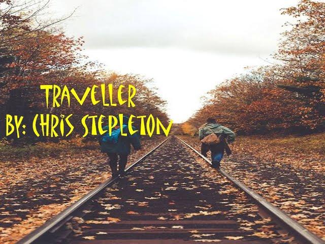 Traveller - Chris Stapleton (Lyrics)