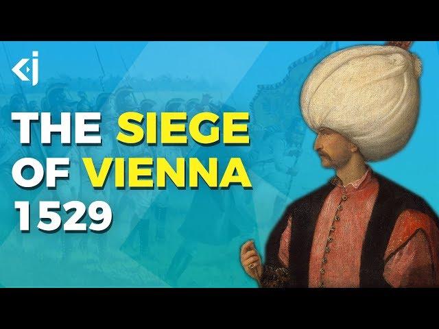 The SIEGE of VIENNA in 1529 - KJ Vids