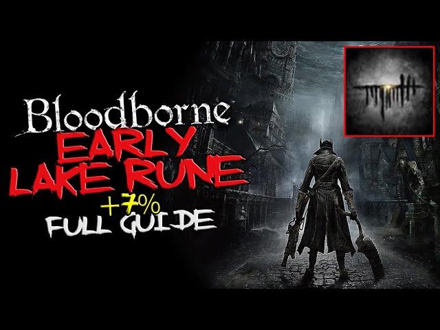Bloodborne - EARLY Lake (Physical DMG reduction +7%)