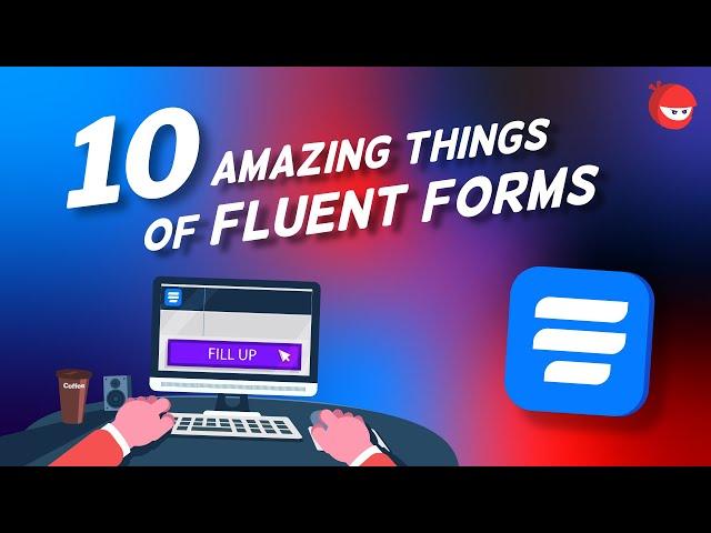 10 Extraordinary Things you can do with WP Fluent Forms in 2021