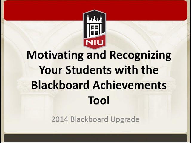 Motivating and Recognizing Your Students with the Blackboard Achievements Tool