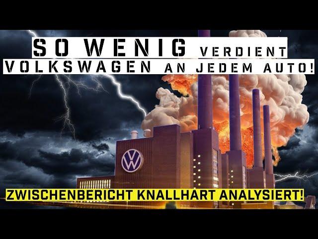 SO WENIG verdient VOLKSWAGEN mit jedem verkauften Auto | Zwischenbericht knallhart analysiert!