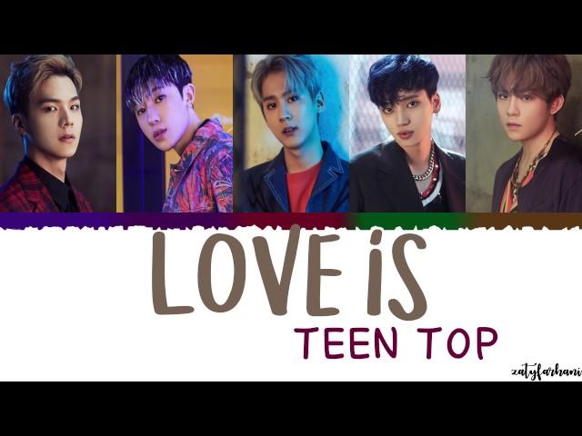 TEEN TOP - Love Is (재밌어) Lyrics [Color Coded_Han_Rom_Eng]