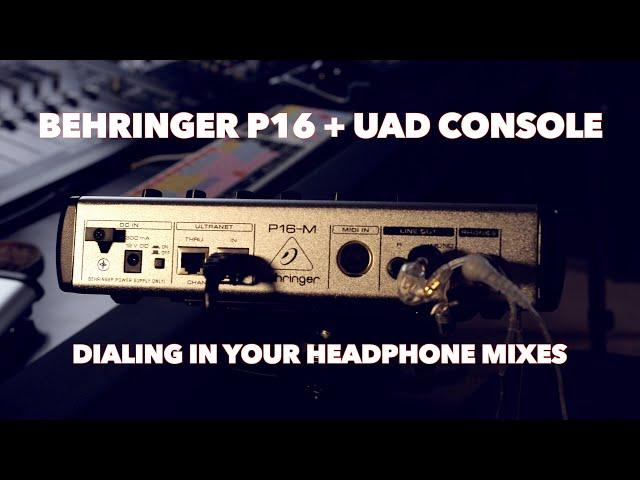 Using Behringer's P16 System IN THE STUDIO | Monitoring with UAD Console