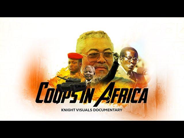 "Unraveling African History : Examining The Complex Realities of Coups". PART 1