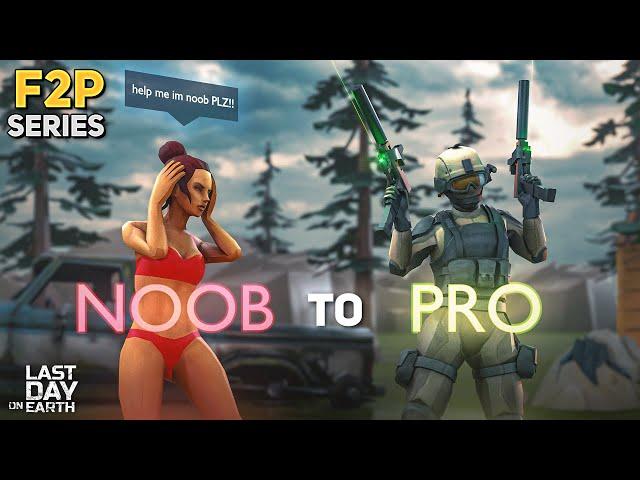 NEW JOURNEY FROM NOOB TO PRO! F2P SERIES #1 - Last Day on Earth: Survival