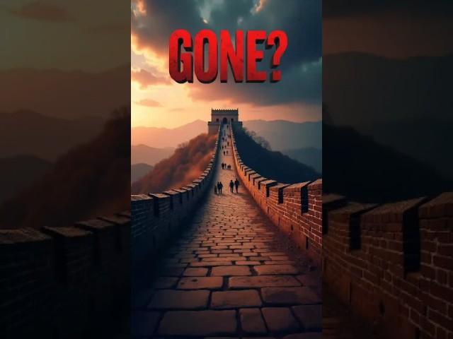 The Great Wall of China is Disappearing.