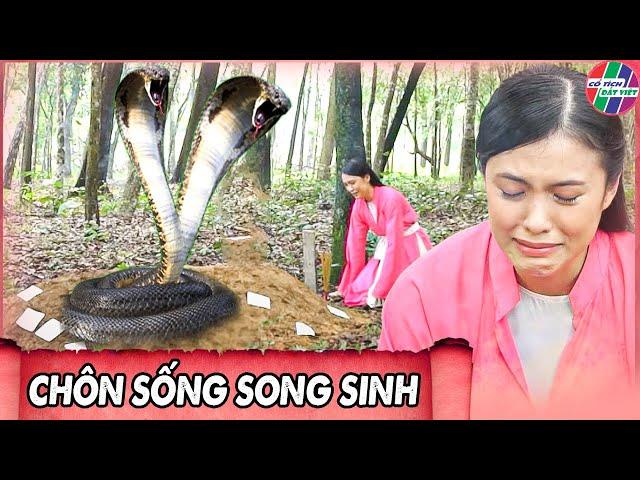 Cổ Tích 2023 MỚI NHẤT | CHÔN SỐNG SONG SINH  Cổ Tích Việt Nam  Cổ Tích Đất Việt - Truyện Cổ Tích