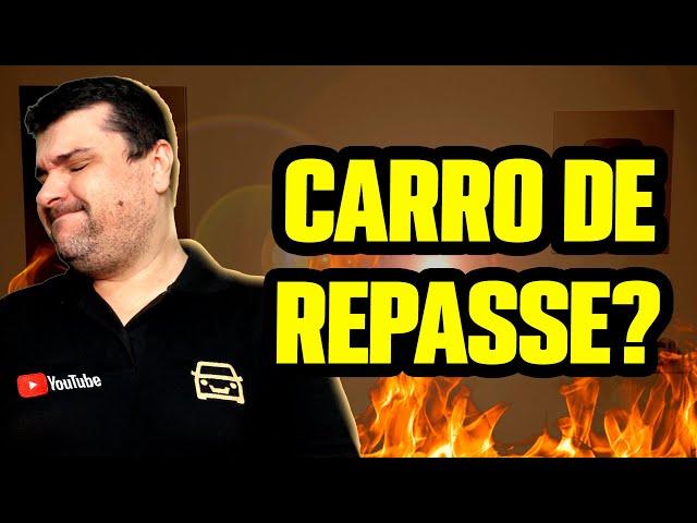 CARROS DE REPASSE - É FURADA ou VALE A PENA? SAIBA TUDO AGORA!