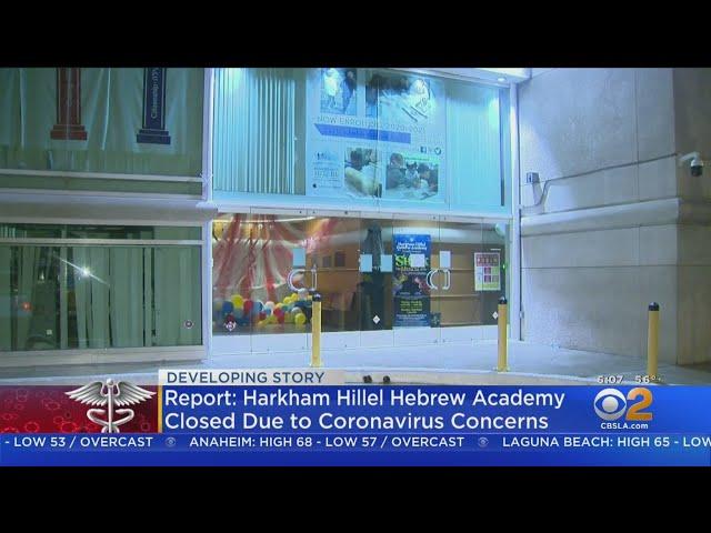 Harkham Hillel Hebrew Academy Shuts Down After Parent Tests Positive For Coronavirus
