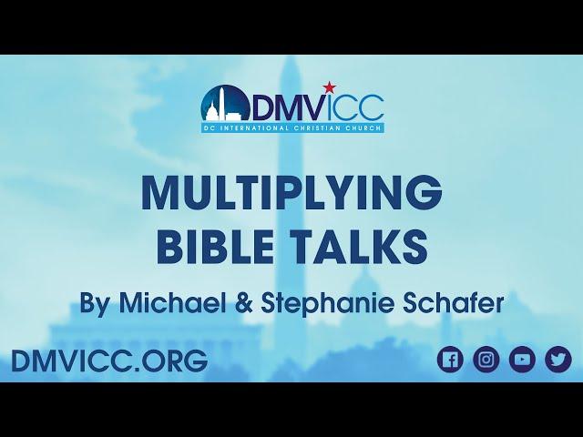 Multiplying Bible Talks by Michael & Stephanie Schafer - Sermonette