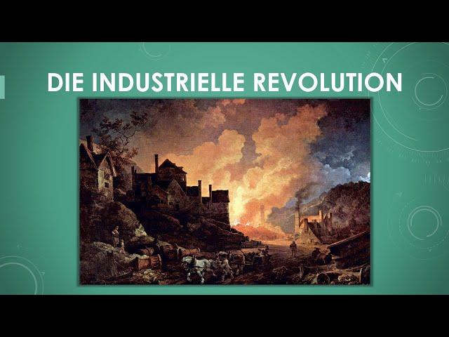 Geschichte: Die Industrielle Revolution einfach und kurz erklärt