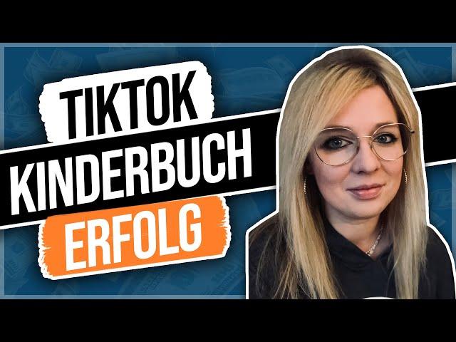 130.000 TikTok Views, 700€ Profit & Bestseller mit erstem Kinderbuch