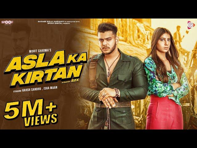 Asla Ka Kirtan | Mohit Sharma Ft. Harsh Sandhu & Isha Maan | Official Video | Garage Gully Haryanvi