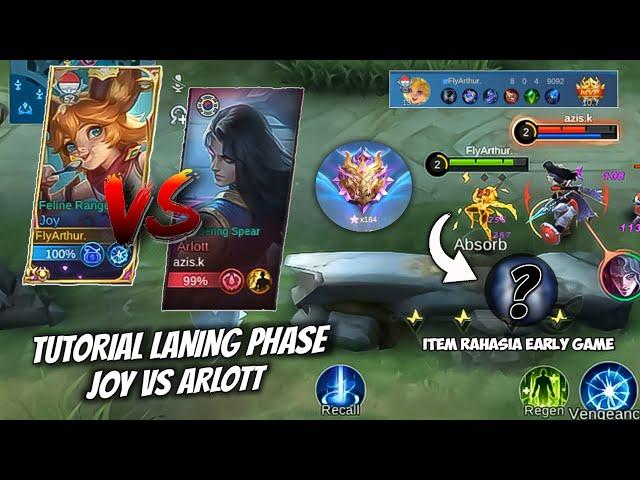 TUTORIAL LANING PHASE JOY VS ARLOTT!! + ITEM EARLY GAME RAHASIA !! FLYARTHUR - MOBILE LEGENDS