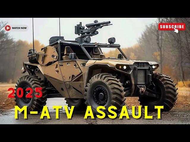 Unveiling the Power of the 2025 M-ATV Assault: Military’s Toughest Machine