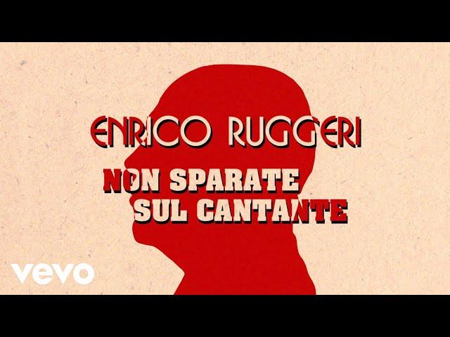 Enrico Ruggeri - Non sparate sul cantante (Official Video)