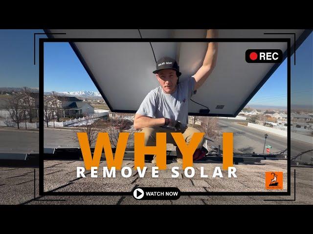 WHY I REMOVE SOLAR