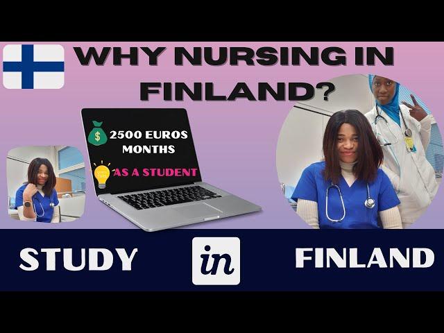 Why Study Nursing In Finland? I Earned 2,500 Euros Salary Monthly as a Nursing Student