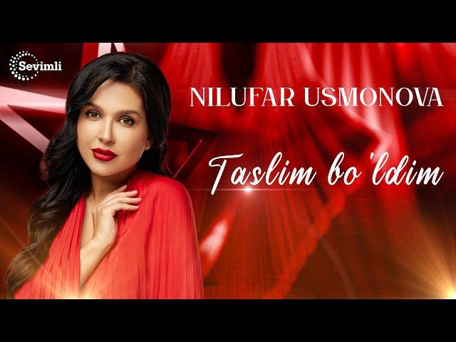 Nilufar Usmonova - Taslim bo'ldim | Нилуфар Усмонова - Таслим булдим
