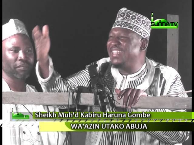 Sheikh Muhammad Kabiru Haruna Gombe (Wa'azin Utako, Abuja)