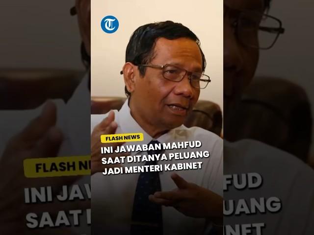 Beda Respons dengan Ganjar, Ini Jawaban Mahfud saat Ditanya Peluang Jadi Menteri Kabinet Prabowo
