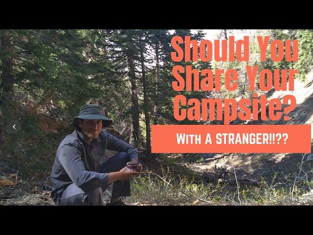 Here's Why You Should Share Your Campsite With A Complete Stranger