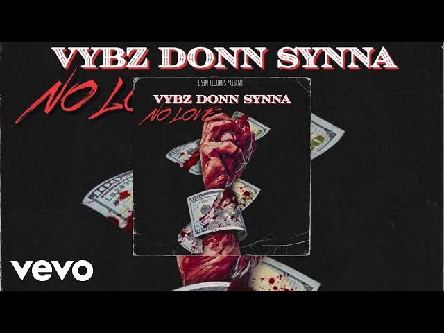 Vybz Donn Synna - No Love