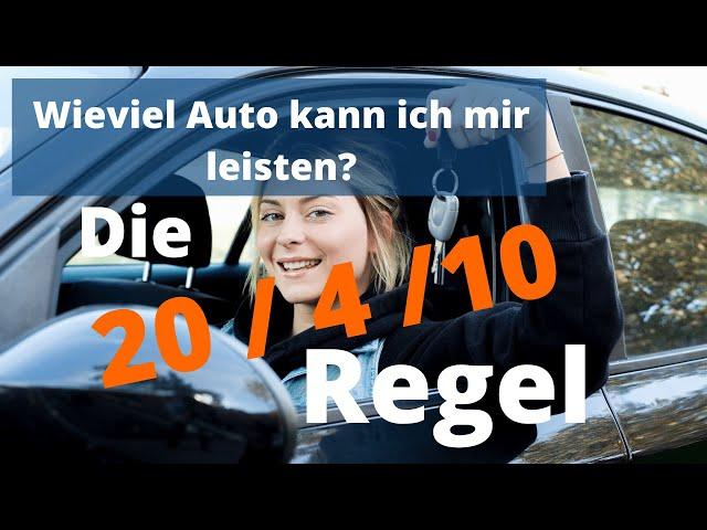 Wieviel Auto kann  ich mir leisten? Die 20-4-10-Regel