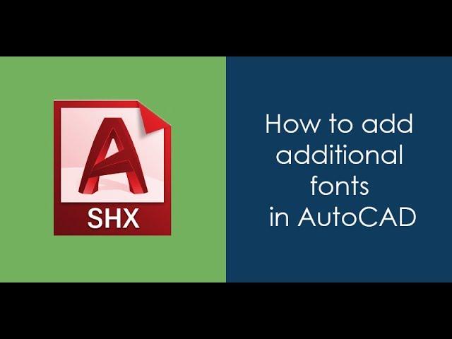 How to add additional fonts in AutoCAD