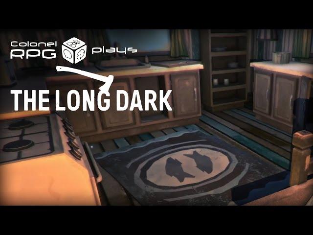 Colonel RPG Plays The Long Dark - No tools against the Winter