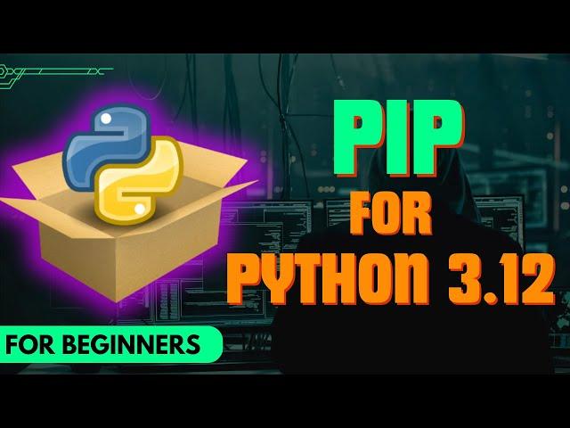 How to Install PIP in Python 3.12 - Windows 10/11 (2024)