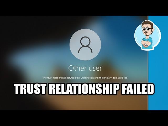 How to FIX Trust Relationship Failed between Workstation and Domain!