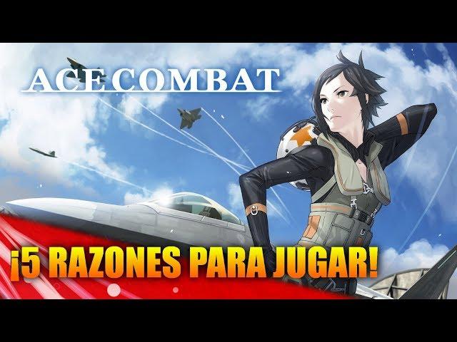 ¡5 Razones para jugar a Ace Combat!