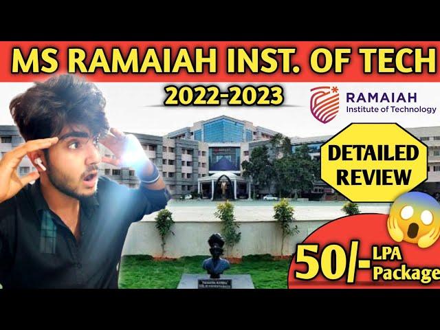 M S RAMAIAH INSTITUTE OF TECHNOLOGY BANGALORE 2022 | MSRIT | ADMISSION , PLACEMENTS , FEES , HOSTEL
