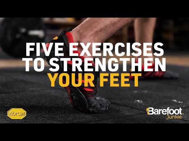 Five exercises to strengthen your feet