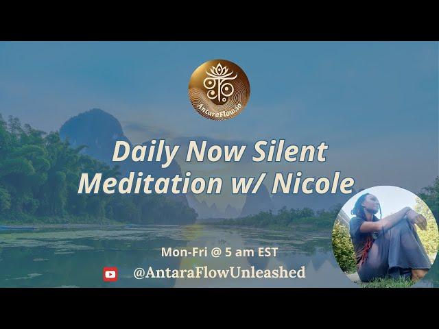 Daily Now 20-Min Silent Meditation w/ Nicole (day 322)