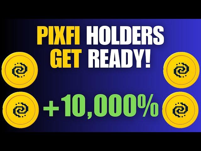 IF You Claimed PIXFI TOKENS - YOU MUST HOLD!