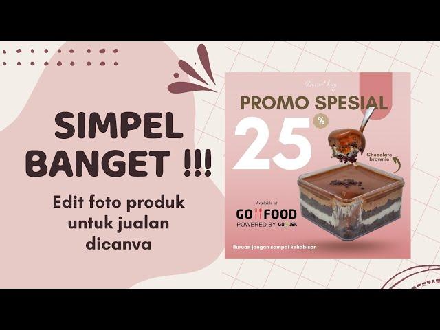 Edit Foto Produk Jualan Jadi Menarik Simple banget || Canva Desain