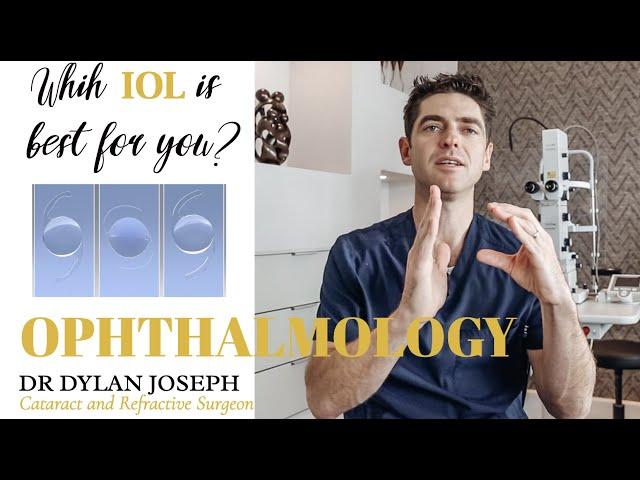 Which IOL is best for you? | Explained | Dr Dylan Joseph