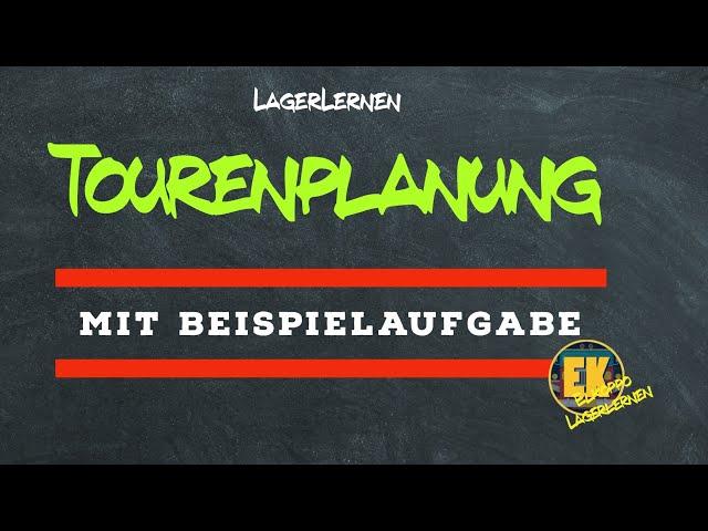 Tourenplanung - Beispielaufgabe