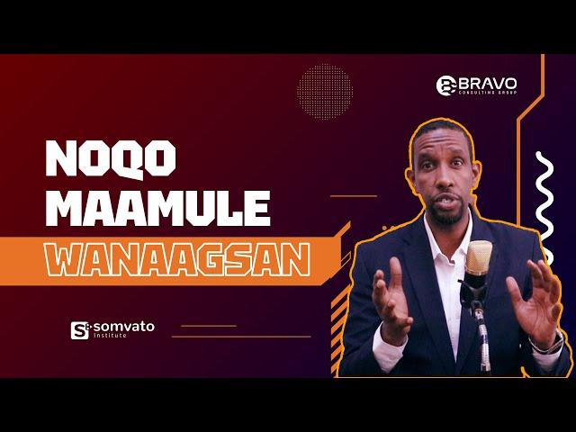 NOQO MAAMULE WANAAGSAN