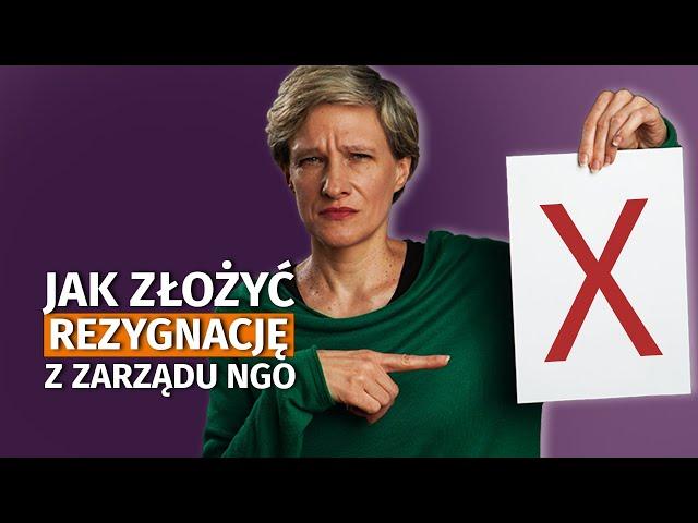 Jak zrezygnować z członkostwa w zarządzie organizacji?