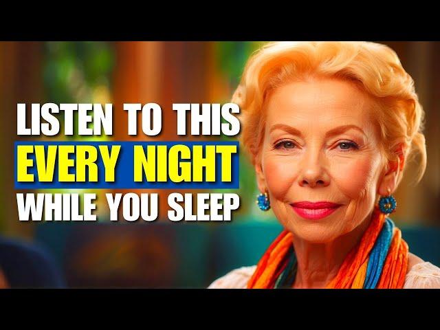 LOUISE HAY Affirmations  Sleep Meditation (11 Hours) to Reprogram Your Subconscious Mind