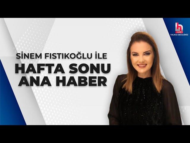 Sinem Fıstıkoğlu ile Hafta Sonu Ana Haber (20 Temmuz 2024)