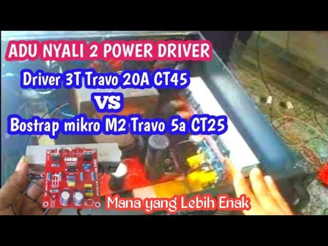 adu nyali power driver 3Tingkat vs Power mikro M2