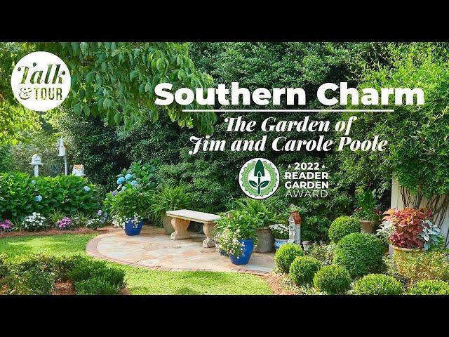 Charming Southern Backyard Garden Talk & Tour  2022 Reader Garden Award Winners: Jim & Carole Poole